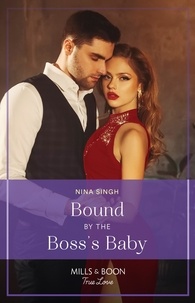 Nina Singh - Bound By The Boss's Baby.