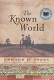 Edward-P Jones - The Known World.