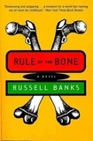 Russell Banks - Rule of the Bone.