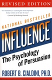 Robert Cialdini - Influence - The Psychology of Persuasion.