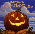 Katherine Tegen et Brandon Dorman - The Story of the Jack O'Lantern.
