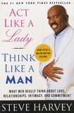 Steve Harvey - Act like a Lady, Think Like a Man.