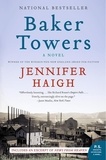 Jennifer Haigh - Baker Towers - A Novel.