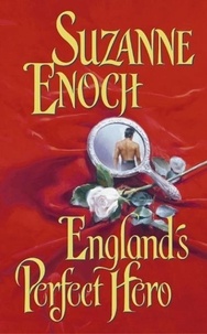 Suzanne Enoch - England's Perfect Hero.