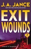 J. A Jance - Exit Wounds - A Brady Novel of Suspense.