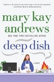 Mary Kay Andrews - Deep Dish - A Novel.
