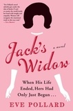 Eve Pollard - Jack's Widow.