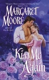 Margaret Moore - Kiss Me Again.