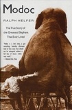 Ralph Helfer - Modoc - True Story of the Greatest Elephant That Ever Lived.