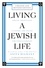 Anita Diamant et Howard Cooper - Living a Jewish Life, Revised and Updated - Jewish Traditions, Customs, and Values for Today's Families.