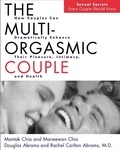 Mantak Chia et Douglas Abrams - The Multi-Orgasmic Couple - Sexual Secrets Every Couple Should Know.