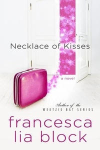 Francesca Lia Block - Necklace of Kisses - A Novel.