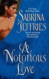 Sabrina Jeffries - A Notorious Love.