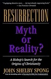John Shelby Spong - Resurrection - Myth or Reality?.