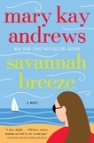 Mary Kay Andrews - Savannah Breeze.