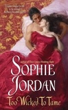 Sophie Jordan - Too Wicked to Tame.