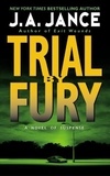 J. A Jance - Trial By Fury.