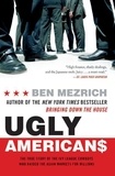 Ben Mezrich - Ugly Americans - The True Story of the Ivy League Cowboys Who Raided the Asian Markets for Millions.