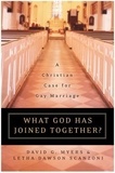 David G. Myers et Letha Dawson Scanzoni - What God Has Joined Together - The Christian Case for Gay Marriage.