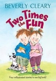 Beverly Cleary et Carol Thompson - Two Times the Fun.