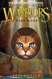 Erin Hunter - Warriors: Power of Three #2: Dark River.