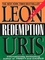 Leon Uris - Redemption - Epic Story of Trinity Continues..., The.