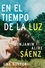Benjamin Alire Sáenz - En el Tiempo de la Luz - Una Novela.