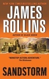 James Rollins - Sandstorm - A Sigma Force Novel.