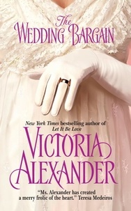 Victoria Alexander - The Wedding Bargain.