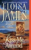 Eloisa James - Kiss Me, Annabel.