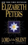 Elizabeth Peters - Lord of the Silent - A Novel of Suspense.