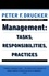Peter F. Drucker - Management - Tasks, Responsibilities, Practices.