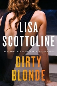 Lisa Scottoline - Dirty Blonde.
