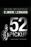 Elmore Leonard - 52 Pickup - A Novel.