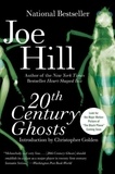 Joe Hill - 20th Century Ghosts.