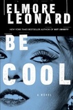 Elmore Leonard - Be Cool - A Novel.