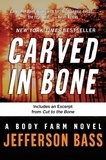Jefferson Bass - Carved in Bone - A Body Farm Novel.