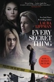 Laura Lippman - Every Secret Thing.