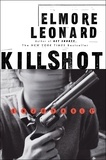 Elmore Leonard - Killshot - A Novel.