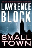 Lawrence Block - Small Town.