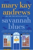 Mary Kay Andrews - Savannah Blues - A Novel.