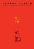 Sharon Creech - Hate That Cat - A Novel.
