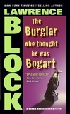 Lawrence Block - The Burglar Who Thought He Was Bogart.