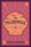 Paulo Coelho et Julia Sanches - The Pilgrimage.