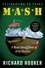 Richard Hooker - Mash - A Novel About Three Army Doctors.