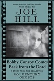 Joe Hill - Bobby Conroy Comes Back from the Dead.