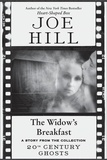 Joe Hill - The Widow's Breakfast.