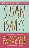 Susan Isaacs - Almost Paradise.