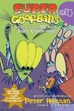 Peter Hannan - Super Goofballs, Book 4: Attack of the 50-Foot Alien Creep-oids!.