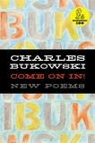 Charles Bukowski - Come On In!.